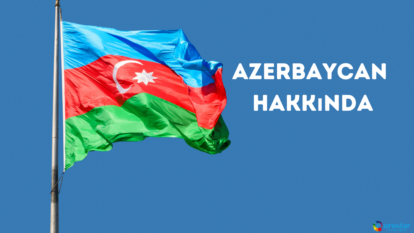 Azerbaycan Hakkında